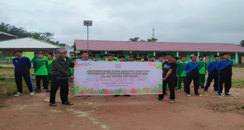 Outbound dan Hiking Santri Pondok Pesantren Tahfizh Al-Qur'an An-Nur